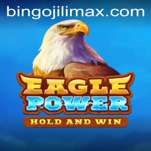 EaglePower: The Ultimate Gaming Experience with bingojili