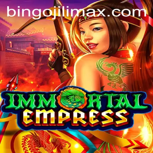 ImmortalEmpress: An Epic Adventure with a Twist of Bingojili