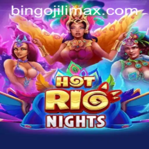 Exploring the Excitement of HotRioNights and Bingojili: A Comprehensive Guide
