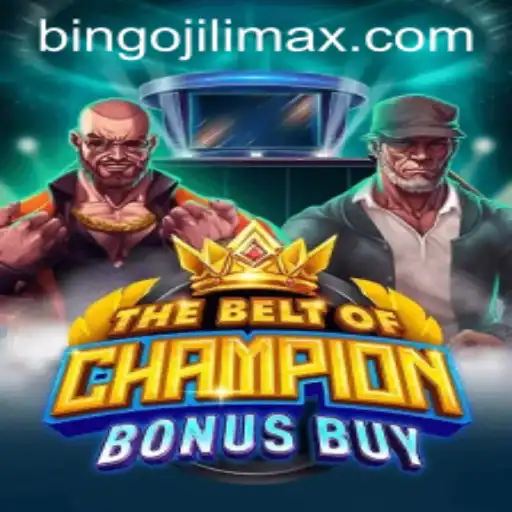 Exploring TheBeltOfChampionBonusBuy and the Rise of BingoJili