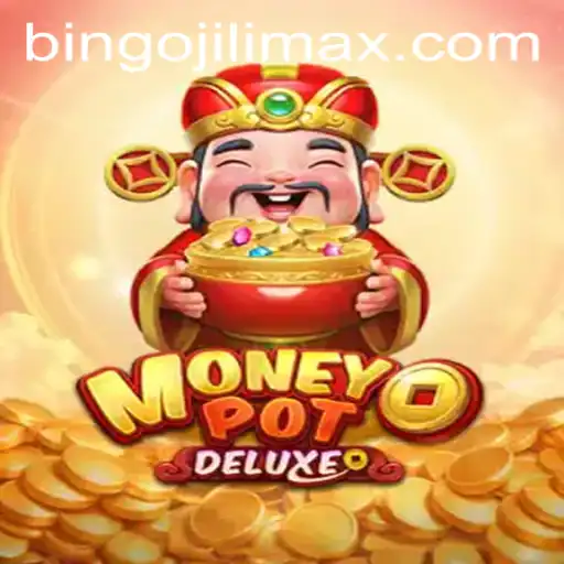 Exploring MoneyPotDELUXE: The Exciting Intersection of Bingo and Jili
