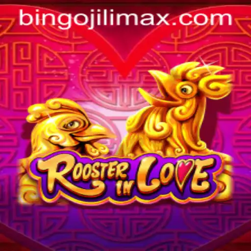 RoosterInLove: Discover the Phenomenal Game Trending with Bingojili